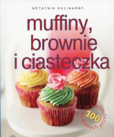 Notatnik kulinarny Muffiny, brownie i ciasteczka 100 sprawdzonych przepisów - Bardi Carla | mała okładka