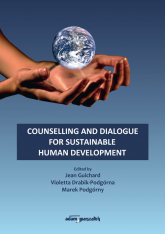 Counselling and dialogue for sustainable human development - Guichard Jean, Podgórny Marek | mała okładka