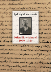 Dziennik wydarzeń (1939-1944) - Jędrzej Moraczewski | mała okładka