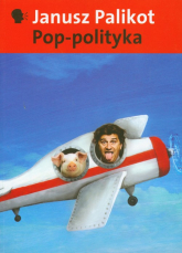 Pop-polityka - Janusz Palikot | mała okładka