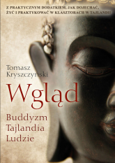 Wgląd Buddyzm, Tajlandia, Ludzie - Tomasz Kryszczyński | mała okładka