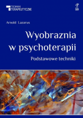 Wyobraźnia w psychoterapii - Lazarus Arnold A. | mała okładka
