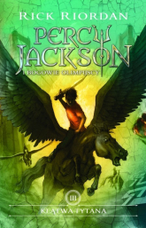 Klątwa Tytana Percy Jackson i bogowie Olimpijscy Tom 3 - Rick Riordan | mała okładka