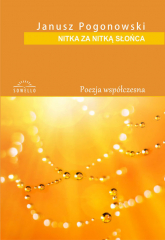 Nitka za nitką słońca - Janusz Pogonowski | mała okładka