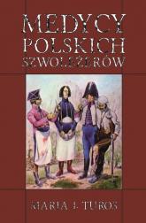 Medycy polskich szwoleżerów - Maria Turos | mała okładka