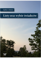 Epikur z Samos Listy i wybór świadectw Listy i wybór świadectw - Kazimierz Pawłowski | mała okładka