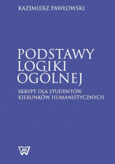 Podstawy logiki ogólnej - Kazimierz Pawłowski | mała okładka