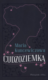 Cudzoziemka - Maria Kuncewiczowa | mała okładka