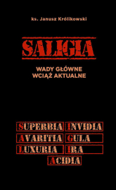 Saligia wady główne wciąż aktualne - Janusz Królikowski | mała okładka