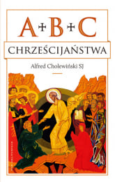 ABC chrześcijaństwa - Alfred Cholewiński | mała okładka
