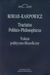 Tractatus Politico-Philosophicus Traktat polityczno-filozoficzny - Korab-Karpowicz Julian W. | mała okładka