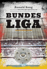 Bundesliga Niezwykła opowieść o niemieckim futbolu - Ronald Reng | mała okładka
