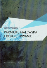 Parnicki Malewska i długie trwanie - Jacek Hajduk | mała okładka