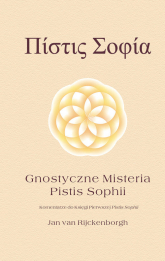 Gnostyczne misteria Pistis Sophii - Jan Rijckenborgh | mała okładka