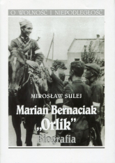 Marian Bernaciak Orlik Biografia - Mirosław Sulej | mała okładka