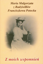 Z moich wspomnień Pamiętnik - Potocka Maria Małgorzata | mała okładka
