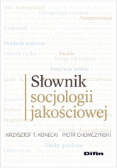 Słownik socjologii jakościowej - Chomczyński Piotr | mała okładka