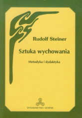 Sztuka wychowania Metodyka i dydaktyka - Rudolf Steiner | mała okładka