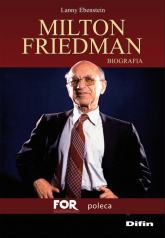 Milton Friedman Biografia - Lanny Ebenstein | mała okładka