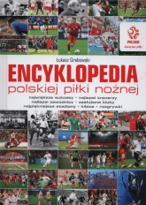 Encyklopedia polskiej piłki nożnej - Grabowski Łukasz | mała okładka