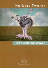 Poetyckie niemowlę - Norbert Tworek | mała okładka
