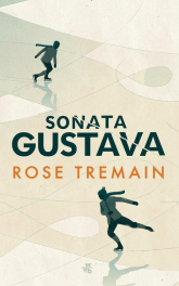 Sonata Gustava - Rose Tremain | mała okładka