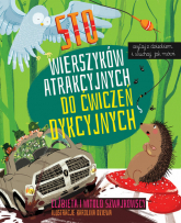 Sto wierszyków atrakcyjnych do ćwiczeń dykcyjnych - Szwajkowska Elżbieta, Szwajkowski Witold | mała okładka