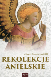 Rekolekcje anielskie - Marcin Ciechanowski | mała okładka
