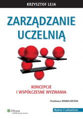Zarządzanie uczelnią Koncepcje i współczesne wyzwania - Krzysztof Leja | mała okładka
