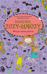 Pamiętnik Zuzy-Łobuzy 5 Misja specjalna - Alice Pantermuller | mała okładka
