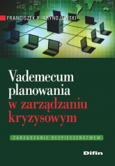 Vademecum planowania w zarządzaniu kryzysowym - Franciszek Krynojewski | mała okładka