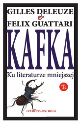 Kafka Ku literaturze mniejszej - Guattari Felix | mała okładka