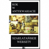 Szarlatańskie wersety Rok w antykwariacie - Stanisław Karolewski | mała okładka