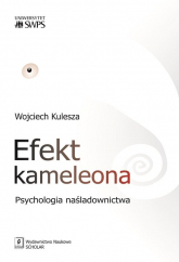 Efekt kameleona Psychologia naśladownictwa - Kulesza Wojciech | mała okładka