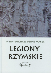 Legiony Rzymskie - Parker Henry Michael Denne | mała okładka