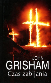 Czas zabijania - John Grisham | mała okładka
