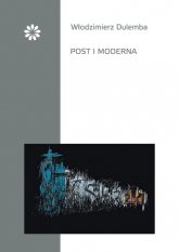 Post i moderna - Włodzimierz Dulemba | mała okładka