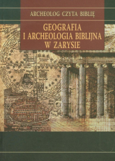 Geografia i archeologia biblijna w zarysie - Rajmund Pietkiewicz | mała okładka