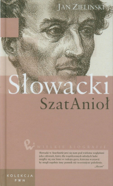 Wielkie biografie Tom 21 Słowacki SzatAnioł - Jan Zieliński | mała okładka