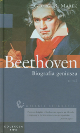 Wielkie biografie Tom 23 Beethoven Biografia geniusza Tom 2 - Marek George R. | mała okładka