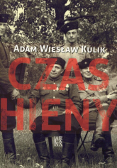 Czas hieny - Kulik Adam Wiesław | mała okładka