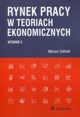 Rynek pracy w teoriach ekonomicznych - Mariusz Zieliński | mała okładka