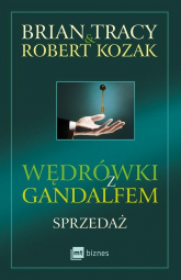 Wędrówki z Gandalfem Sprzedaż - Brian Tracy, Robert Kozak | mała okładka