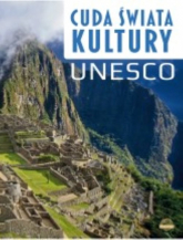 Cuda świata kultury UNESCO - Monika Karolczuk | mała okładka