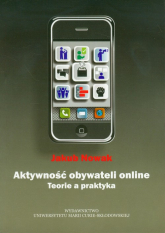 Aktywność obywateli online Teorie a praktyka - Jakub Nowak | mała okładka