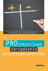 Projakościowe zarządzanie przedsiębiorstwem - Marcin Jakubiec | mała okładka