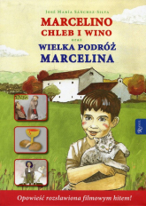 Marcelino Chleb i Wino oraz Wielka podróż Marcelina - Sanchez-Silva Jose Maria | mała okładka
