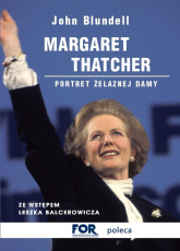 Margaret Thatcher Portret Żelaznej Damy - John Blundell | mała okładka
