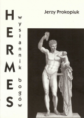 Hermes wysłannik bogów - Piotr Prokopiak | mała okładka