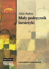 Mały podręcznik inestetyki - Alain Badiou | mała okładka